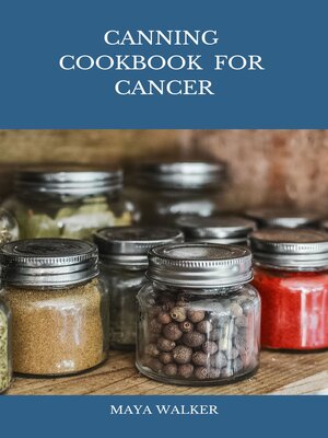 cover image of CANNING COOKBOOK FOR  CANCER